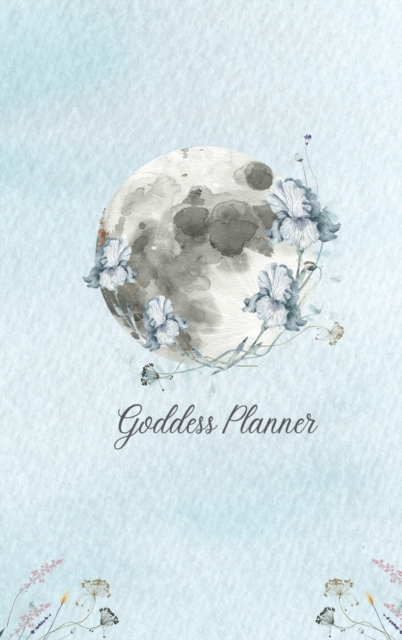 Goddess Planner - Undated Weekly, Monthly 6x 9 with Moon Journal, To-Do Lists, Self-Care and Habit Tracker