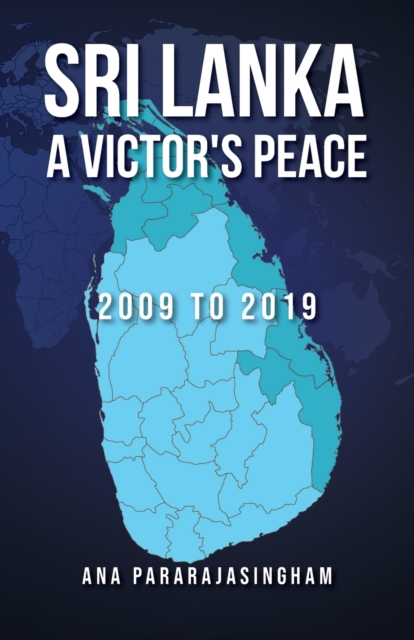 Sri Lanka A Victor's Peace