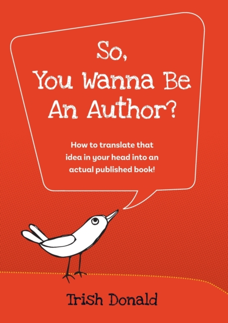 So, You Wanna Be an Author?