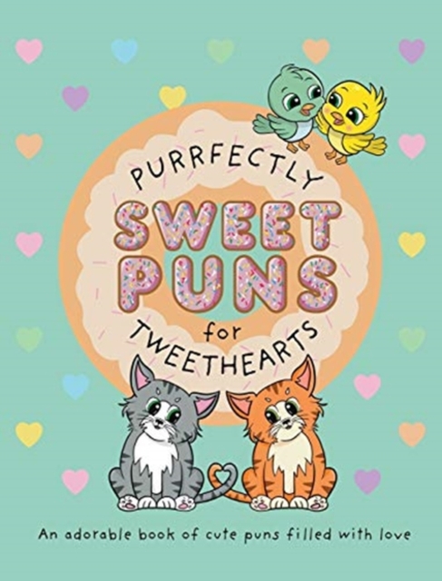 Purrfectly Sweet Puns for Tweethearts