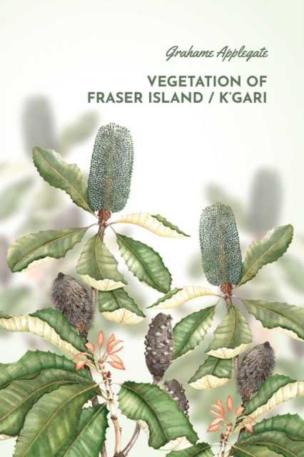 Vegetation of Fraser Island / K'gari