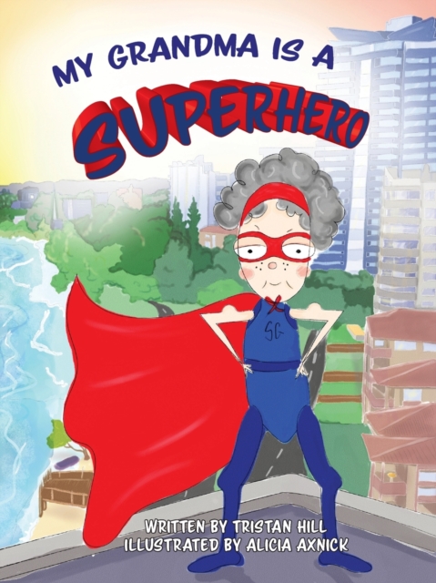 My Grandma is a Superhero