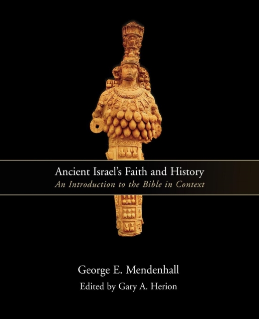 Ancient Israel's Faith and History