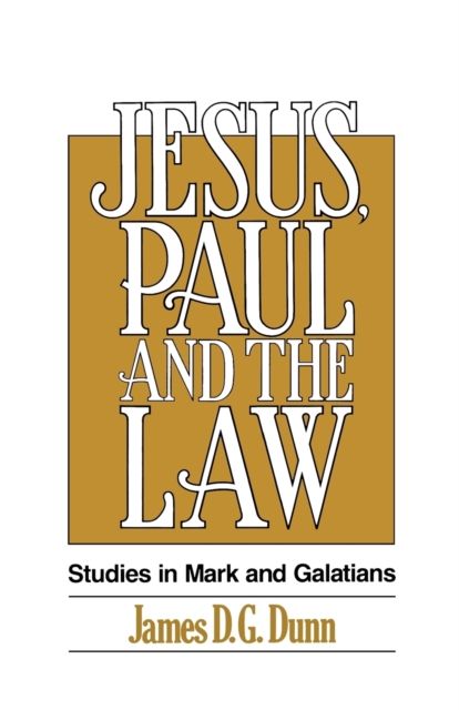 Jesus, Paul and the Law