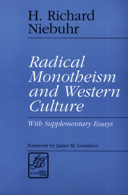 Radical Monotheism and Western Culture