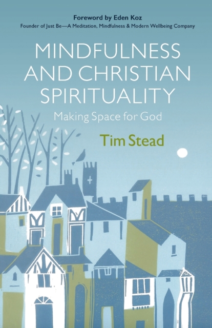 Mindfulness and Christian Spirituality