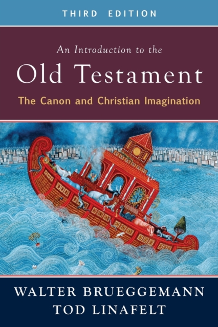 An Introduction to the Old Testament, Third Edition