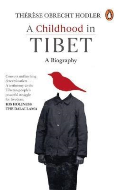 Childhood in Tibet (True life-story of a woman, who spent 22 years under atrocities of the Chinese rule)