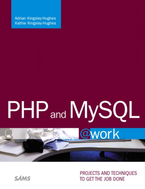 PHP and MySQL @Work