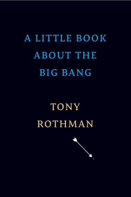 Little Book about the Big Bang