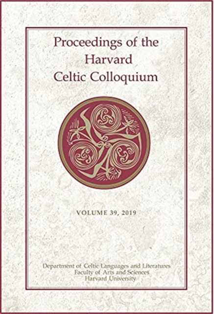Proceedings of the Harvard Celtic Colloquium, 39: 2019