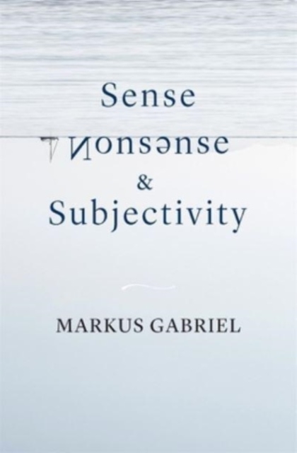 Sense, Nonsense, and Subjectivity