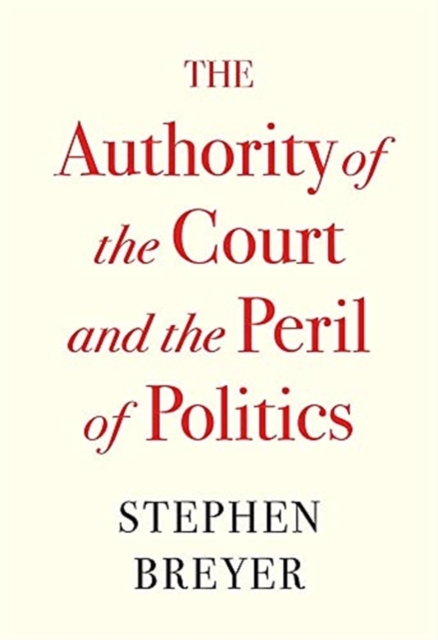 Authority of the Court and the Peril of Politics