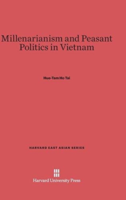 Millenarianism and Peasant Politics in Vietnam