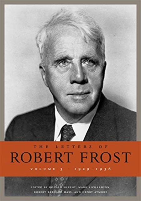 Letters of Robert Frost, Volume 3