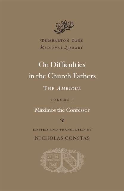 On Difficulties in the Church Fathers: The Ambigua