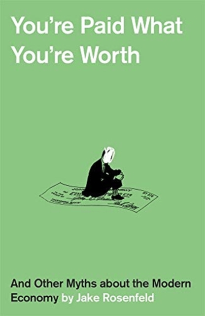 You're Paid What You're Worth