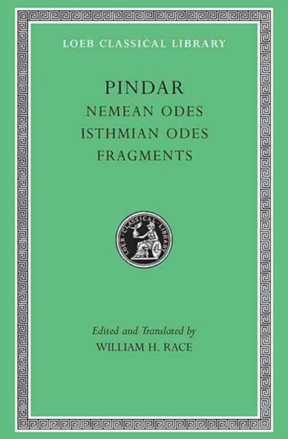 Nemean Odes. Isthmian Odes. Fragments