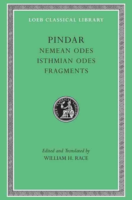 Nemean Odes. Isthmian Odes. Fragments