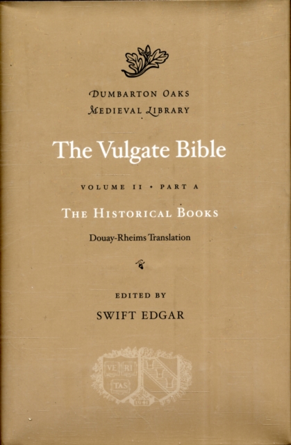 The Vulgate Bible: Volume II The Historical Books: Douay-Rheims Translation