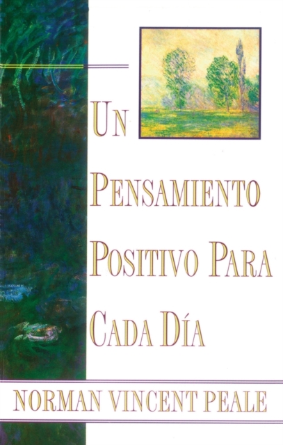 Un Pensamiento Positiva Para Cada Dia (Positive Thinking Every Day)