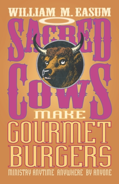 Sacred Cows Make Gourmet Burgers