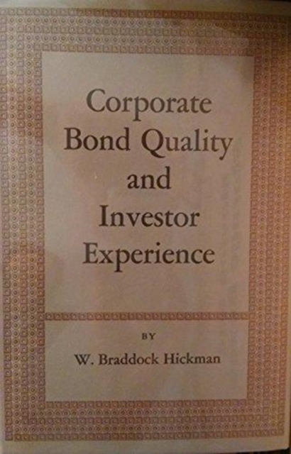 Corporate Bond Quality and Investor Experience