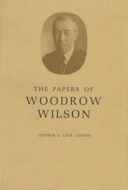 The Papers of Woodrow Wilson, Volume 14