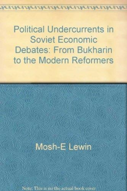 Political Undercurrents in Soviet Economic Debate