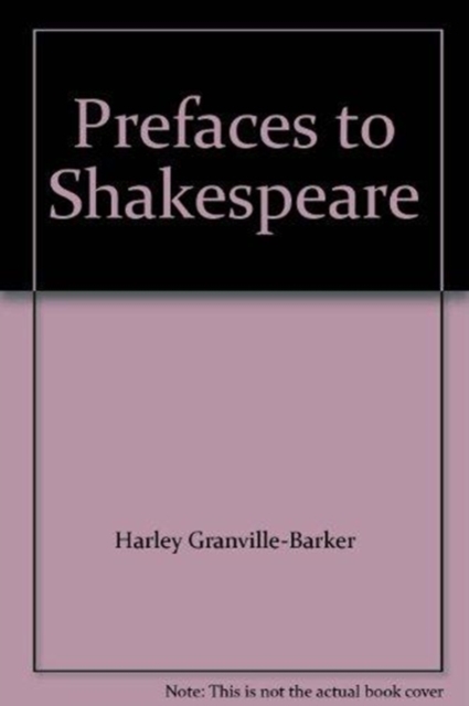 Prefaces to Shakespeare, Volume 2