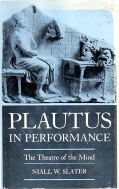 Plautus in Performance