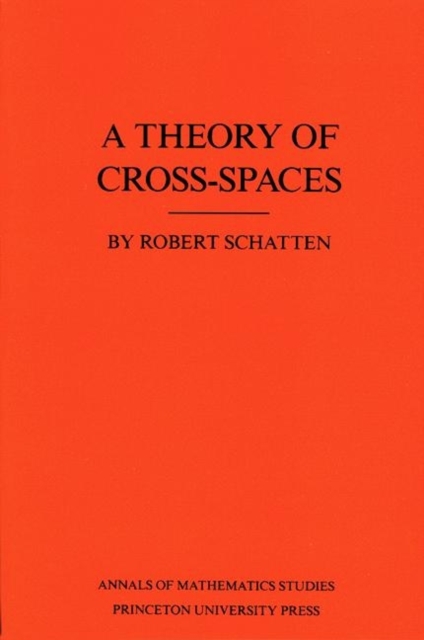 A Theory of Cross-Spaces