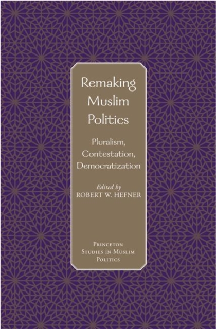 Remaking Muslim Politics