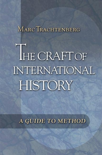 Craft of International History