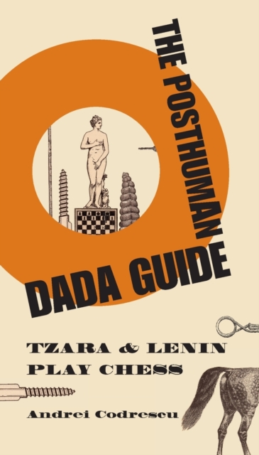 The Posthuman Dada Guide