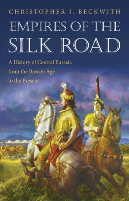 Empires of the Silk Road