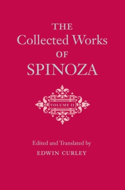 Collected Works of Spinoza, Volume II
