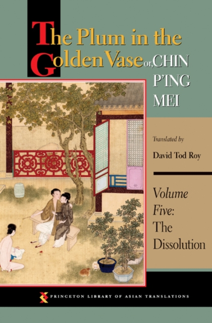 Plum in the Golden Vase or, Chin P'ing Mei, Volume Five