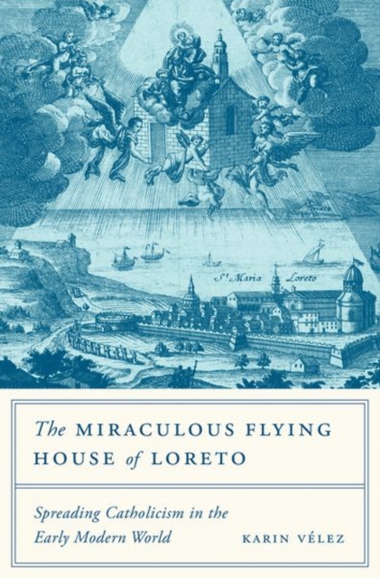 Miraculous Flying House of Loreto