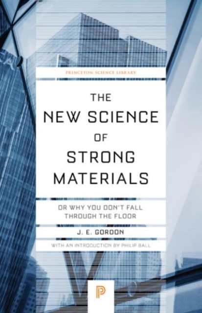 The New Science of Strong Materials