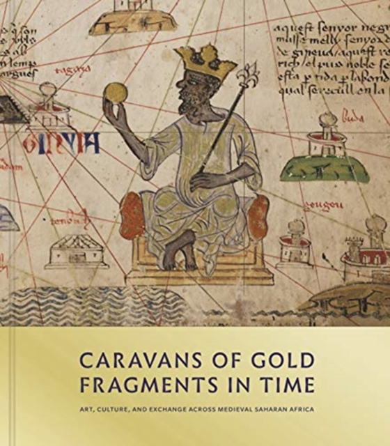 Caravans of Gold, Fragments in Time