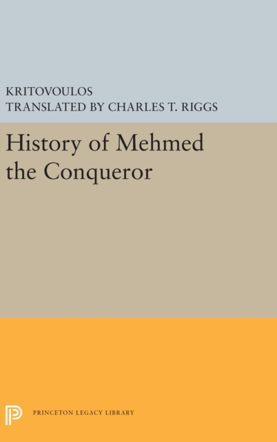 History of Mehmed the Conqueror