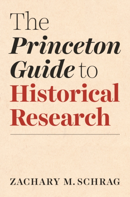 Princeton Guide to Historical Research