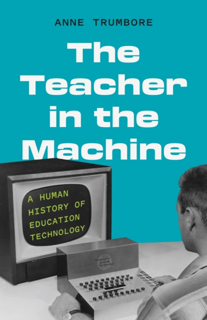 The Teacher in the Machine