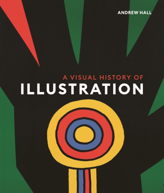 Visual History of Illustration