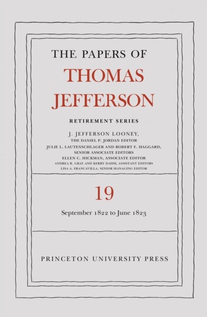 Papers of Thomas Jefferson, Retirement Series, Volume 19