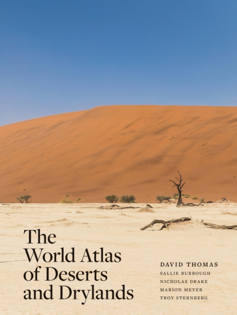 World Atlas of Deserts and Drylands