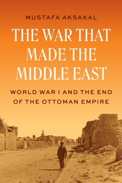 The War That Made the Middle East