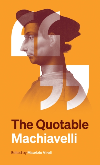 Quotable Machiavelli