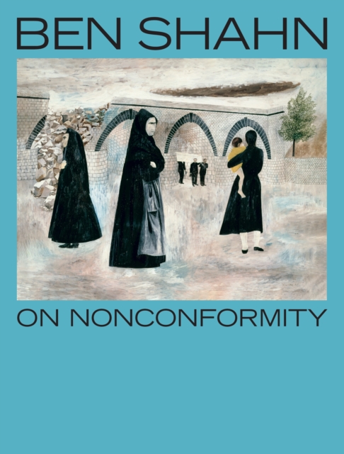 Ben Shahn, On Nonconformity